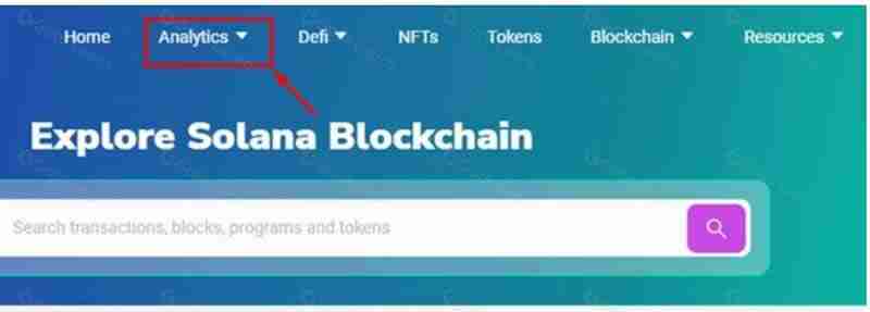 Solscan是什么公链？如何使用Solscan功能？